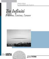 Tre infiniti. Il divino, l'anima, l'amore